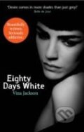 Eighty Days White - Vina Jackson, Orion, 2013