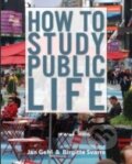 Kniha: How to Study Public Life (Jan Gehl). Island Press, 2013