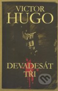 Devadesát tři - Victor Hugo, 2013