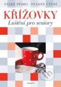Kniha: Křížovky: Luštění pro seniory (Nakladatelství Fragment). Nakladatelství Fragment, 2022