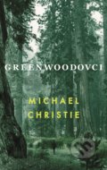 Greenwoodovci - Michael Christie, 2022