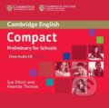 Compact Preliminary for Schools: Class Audio CD - Sue Elliott, Cambridge University Press, 2013