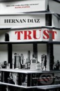 Trust - Hernan Diaz, HarperCollins, 2022