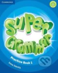 Super Minds Level 1: Super Grammar Book - Herbert Puchta, Herbert Puchta, Cambridge University Press, 2017