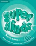Super Minds Level 3: Teachers Book - Melanie Williams, Cambridge University Press, 2012