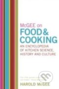 On Food and Cooking - Harold McGee, Hodder and Stoughton, 2004