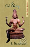 Kniha: Od Šivy k Šamkarovi (Devdutt Pattanaik). Siddhaika, 2014