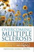 Overcoming Multiple Sclerosis - George Jelinek, Allen Lane, 2010