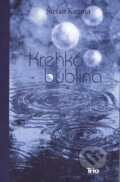 Krehká bublina - Štefan Kuzma, Trio Publishing, 2013