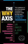 The Why Axis - Uri Gneezy, John List, Cornerstone, 2014