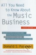 All You Need to Know About the Music Business - Donald S. Passman, Free Press, 2012