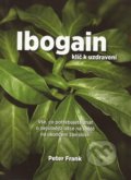 Ibogain - klíč k uzdravení - Peter Frank, 2013