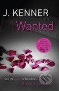 Wanted - J. Kenner, Headline Book, 2014