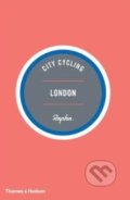 City Cycling London - Max Leonard, Andrew Edwards, Thames & Hudson, 2014