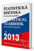 Štatistická ročenka Slovenskej republiky 2013 + CD-ROM / Statistical Yearbook of the Slovak Republic 2013 - Martina Radvanová, 2014