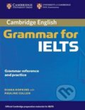 Kniha: Cambridge Grammar for IELTS without Answers (Diana Hopkins). Cambridge University Press, 2006