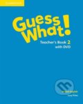 Kniha: Guess What! 2: Teacher´s Book + DVD (Lucy Frino). Cambridge University Press, 2015