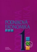 Podniková ekonomika 1 - D. Orbánová, Ľ. Velichová, Slovenské pedagogické nakladateľstvo - Mladé letá, 2021