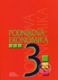 Podniková ekonomika pre 3. ročník pre ŠO obchodná akadémia - D. Orbánová, Ľ. Velichová, Slovenské pedagogické nakladateľstvo - Mladé letá