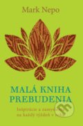 Kniha: Malá kniha prebudenia (Mark Nepo). Eastone Books, 2014