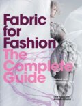Fabric for FashionThe Complete Guide - Clive Hallett, 2014