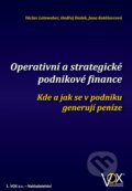 Operativní a strategické podnikové finance - Václav Leinweber, VOX, 2014