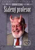 Horror School: Šialený profesor - Charles Gilman, 2014