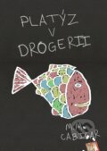 E-kniha: Platýz v drogerii (M. M. Cabicar)