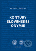 Kontúry slovenskej onymie - Andrej Závodný, Typi Universitatis Tyrnaviensis, 2021