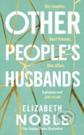 Other People&#039;s Husbands - Elizabeth Noble, Penguin Books, 2022