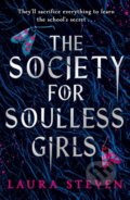 The Society for Soulless Girls - Laura Steven, HarperCollins, 2022