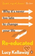 Kniha: Re-educated (Lucy Kellaway). Ebury, 2022