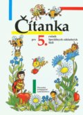 Čítanka pre 5. ročník špeciálnych základných škôl - Anna Demianičová, Slovenské pedagogické nakladateľstvo - Mladé letá