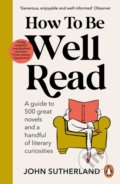 How to be Well Read - John Sutherland, Cornerstone, 2022