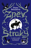 Kniha: Zpěv straky (Dana Beranová)