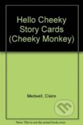 Kniha: Cheeky Monkey - Hello Cheeky: Story Cards (Kathryn Harper)