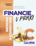 Kniha: Financie v praxi - riešenia a komentáre - časť C (Peter Tóth a Monika Dillingerová). ABCedu, 2022