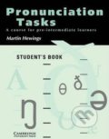 Pronunciation Tasks: Student´s Book - Martin Hewings, Cambridge University Press, 1993