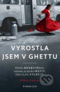Vyrostla jsem v ghettu - Eliška Tanzer, Kniha Zlín, 2022