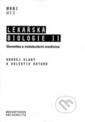 Lékařská biologie II. - Ondřej Slabý a kolektiv, 2023