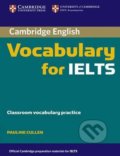 Cambridge Vocabulary for IELTS without Answers - Pauline Cullen, Cambridge University Press, 2008