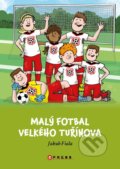 Malý fotbal Velkého Tuřínova - Jakub Fiala, CPRESS, 2022