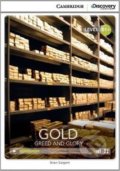 Kniha: Gold: Greed and Glory Intermediate Book with Online Access (Brian Sargent). Cambridge University Press, 2014