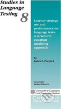 Kniha: Learner Strategy Use and Performance on Language Tests: PB (E. James Purpura). Cambridge University Press, 1999