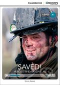 Saved! Heroes in Everyday Life Beginning Book with Online Access - Simon Beaver, Cambridge University Press, 2014