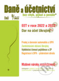 Daně a účetnictví bez chyb, pokut a penále  9 / 2022 - EET – dobrovolné využívání (Poradce s.r.o.). Poradce s.r.o., 2022