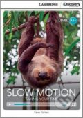 Kniha: Slow Motion: Taking Your Time High Beginning Book with Online Access (Karen Holmes). Cambridge University Press, 2014