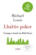 Lhářův poker - Michael Lewis, Dokořán, 2014