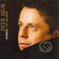 Petr Muk: Slunce to nejlepší - Petr Muk, Warner Music, 2007
