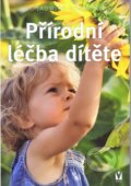 Přírodní léčba dítěte - Jadwiga Górnicka, Vašut, 2014
